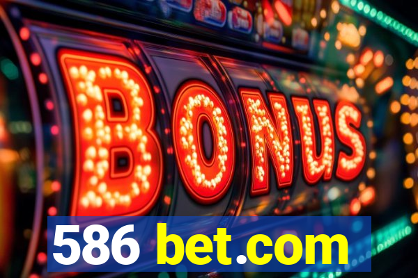 586 bet.com